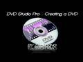 DVD Studio Pro - Creating a DVD
