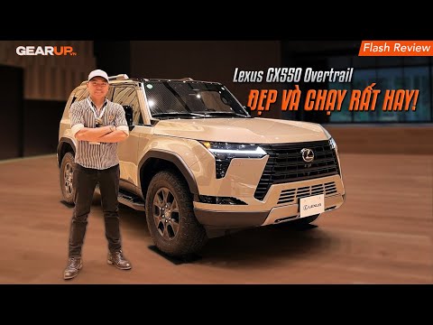 Chạy thử LEXUS GX 550 OVERTRAIL ở Shimoyama và vài điều chia sẻ với anh em | GearUp