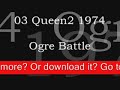 Ogre Battle v2 (special online music) Ogre Battle v2 (special online music)