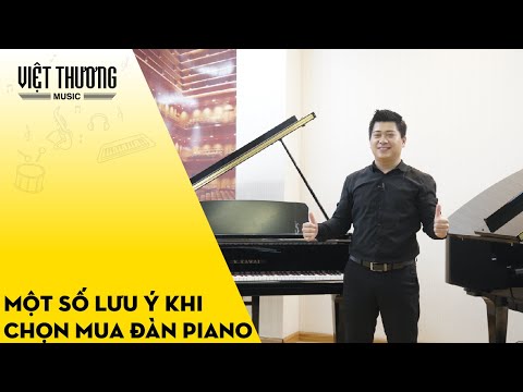Một số lưu ý khi chọn mua đàn piano