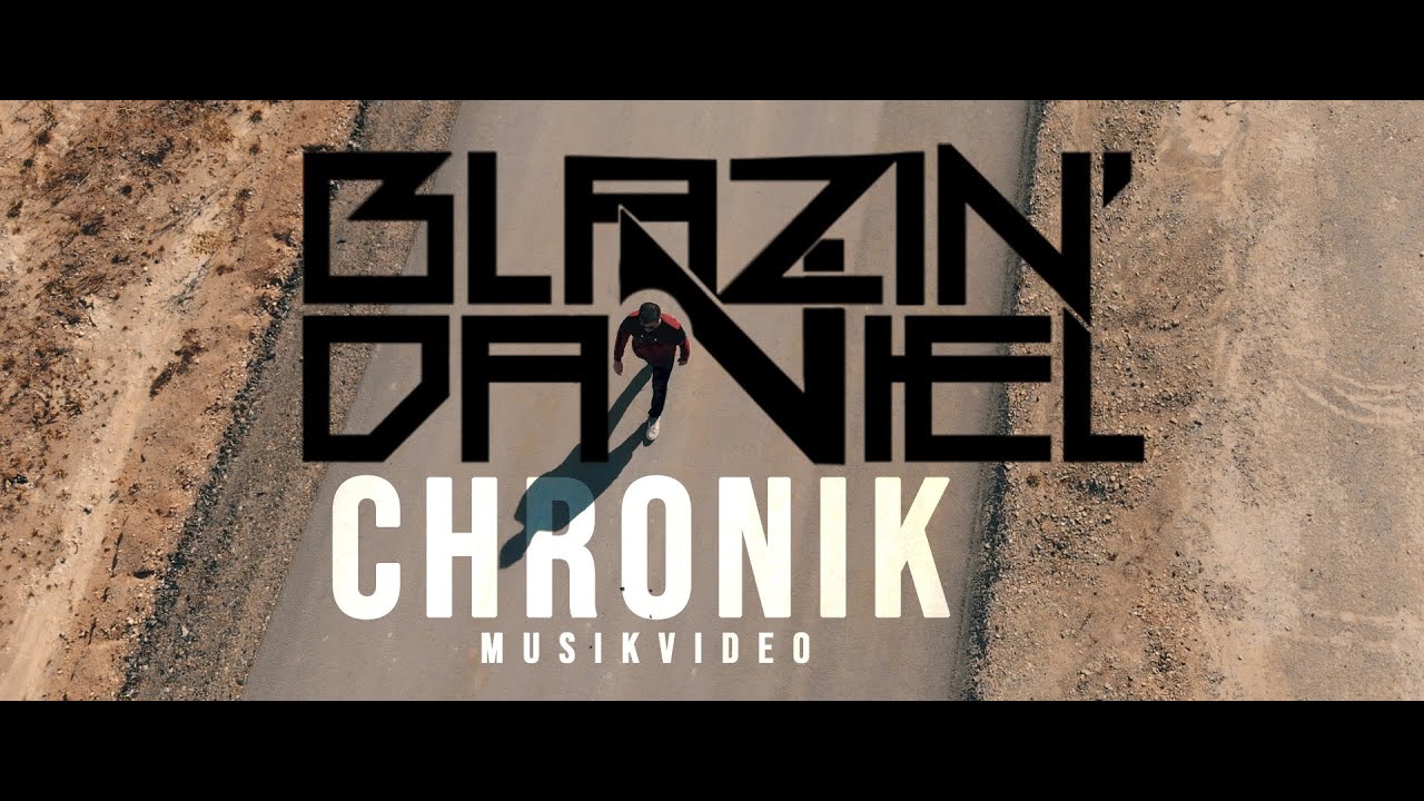 ► CHRONIK ◄ [Musikvideo] | BLAZIN'DANIEL