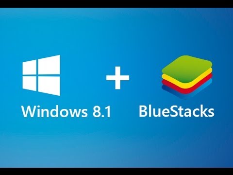 Tutorial How to Install Bluestacks On Windows 8.1 NEW