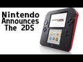 Nintendo 2DS Announced! - Pics, Trailer, and ...