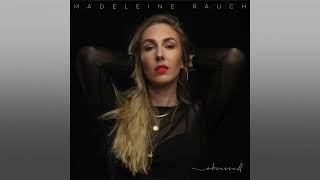 Listen to Obsessed by Madeleine Rauch