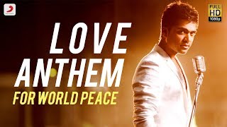 Love Anthem For World Peace - STR  Official Video