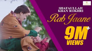 Rab Jaane Shafaullah Khan Rokhri Eid Album 2018 La