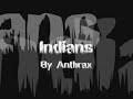 Anthrax - Indians Lyrics