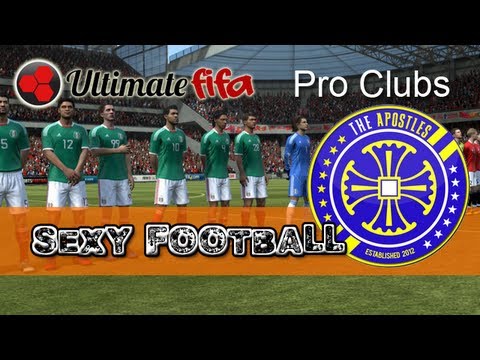 Sexy Football - 11 Man FIFA 13 Pro Clubs with Apostles