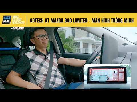 GOTECH GT Mazda 360 Limited: Giải pháp thông minh thay thế màn hình zin trên xe Mazda