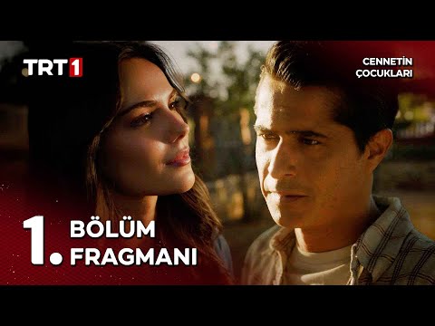 Cennetin Çocukları 1. Bölüm Fragmanı                                                                                                                                                                                                                      