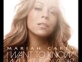 Mariah Carey- I want to know what love