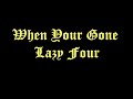 When Your Gone
