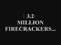 3.2 million firecrackers