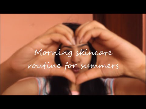 Current skincare routine for summers!
