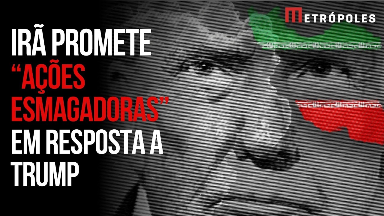 Irã promete “ações ainda mais esmagadoras” em resposta a Trump