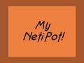 Neti Pot Review / Ramble!