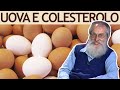 Uova e colesterolo. Dott. Piero Mozzi