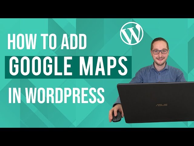 Google maps toevoegen in WordPress Tutorial