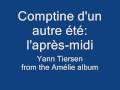 Comptine d'un autre été: l'après-midi - Yann Tiersen