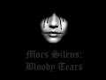 Mors Silens-Bloody Tears