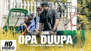 Opa Duupa ( ඕප දූප )  DBK Ft Hustler Bha