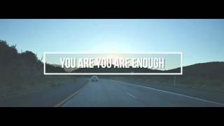 You Are Enough