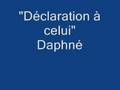 clip video Daphné déclaration