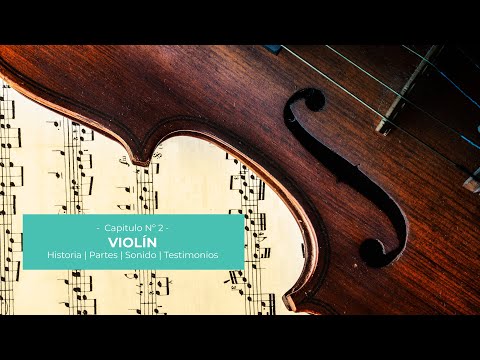 Iniciación Musical | Capítulo 2: Violín