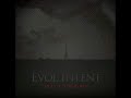 Evol Intent - The Foreward