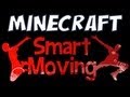 Minecraft - Smart Moving Mod Spotlight