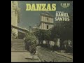 DANZAS  AL ESTILO DE DANIEL SANTOS-LA BORINQUE�A