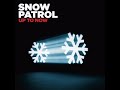 Snow Patrol - You Are My Joy