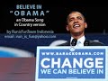 \" Believe in OBAMA \" \" Believe in OBAMA \"