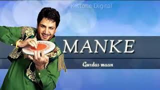 Song: Manke (remix) : Gurdas maan (official song) 