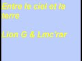 entre le ciel et la terre lion g & lmc'rar