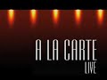A LA CARTE - live - Superstition