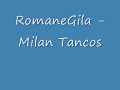 RomaneGila - Milan Tancos
