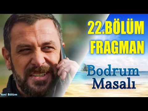 Bodrum Masalı 22. Bölüm Fragmanı                                                                                                                                                                                                                          