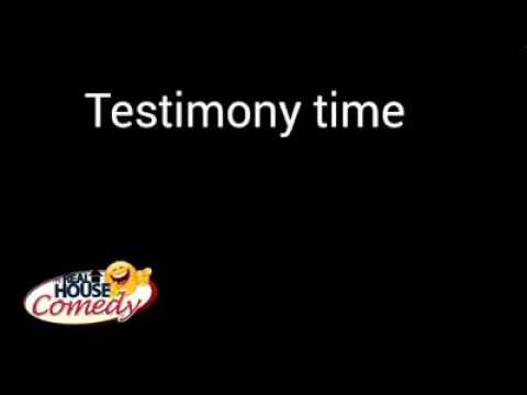 Testimony of the year (Nigerian Comedy)