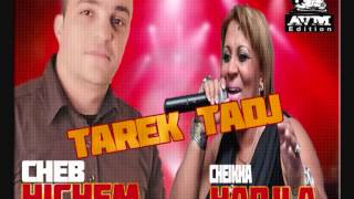 Cheb Hichem Duo Cheikha Hadjla - Nahjer Wela Kindir 2015♥ BY Tarek Tadj