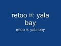 retoo yala bay.wmv