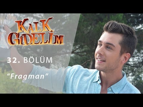 Kalk Gidelim 32. Bölüm Fragmanı                                                                                                                                                                                                                           