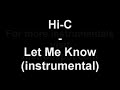 Hi-C - Let Me Know (instrumental)