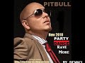Click here to watch this video Pitbull - Rave More (New 2012) ( Dennci Remix ) ( pro. by Dennci )