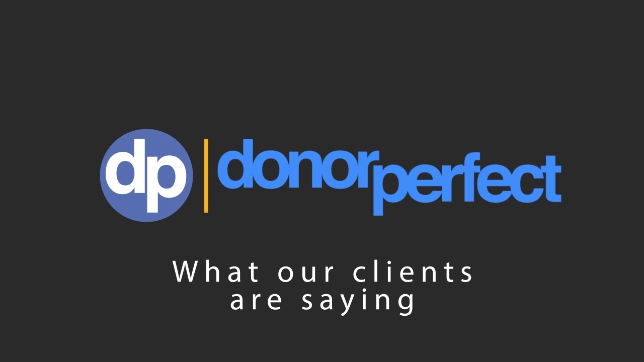 DonorPerfect Fundraising Software Clients Share Their Success