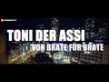 Toni Der Assi Von Brate Fur Brate Official Music Video and Lyrics