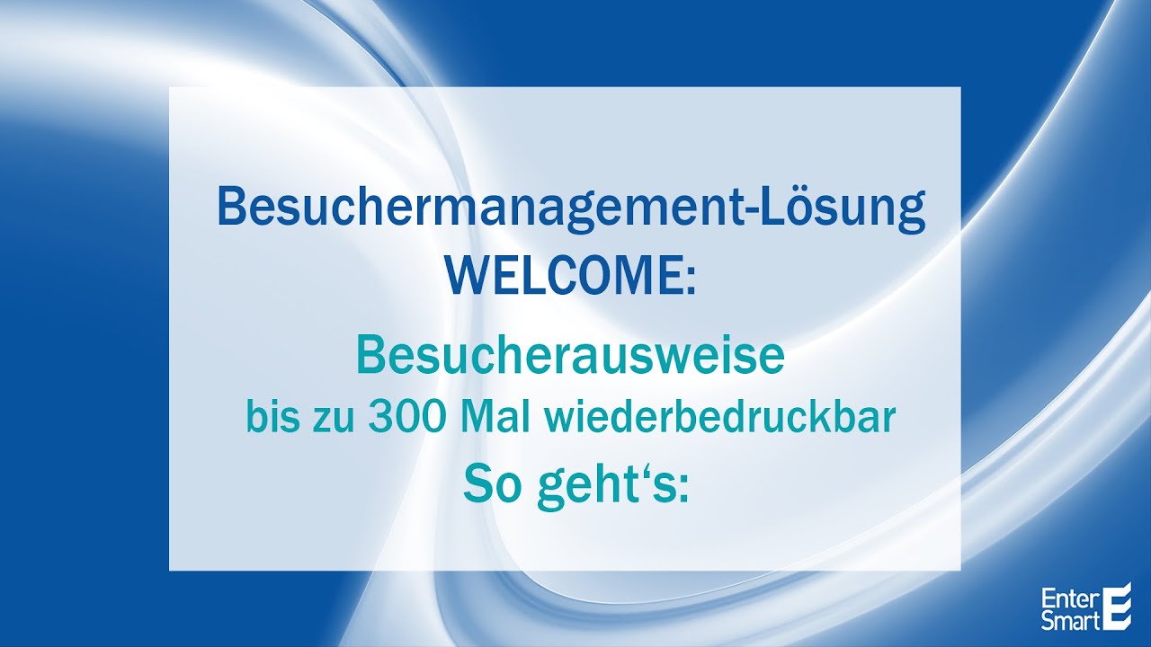WELCOME Besuchermanagement - Druck von wiederbeschreibbaren Plastikkarten / Besucherausweisen