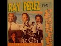 ray perez - al trigueno