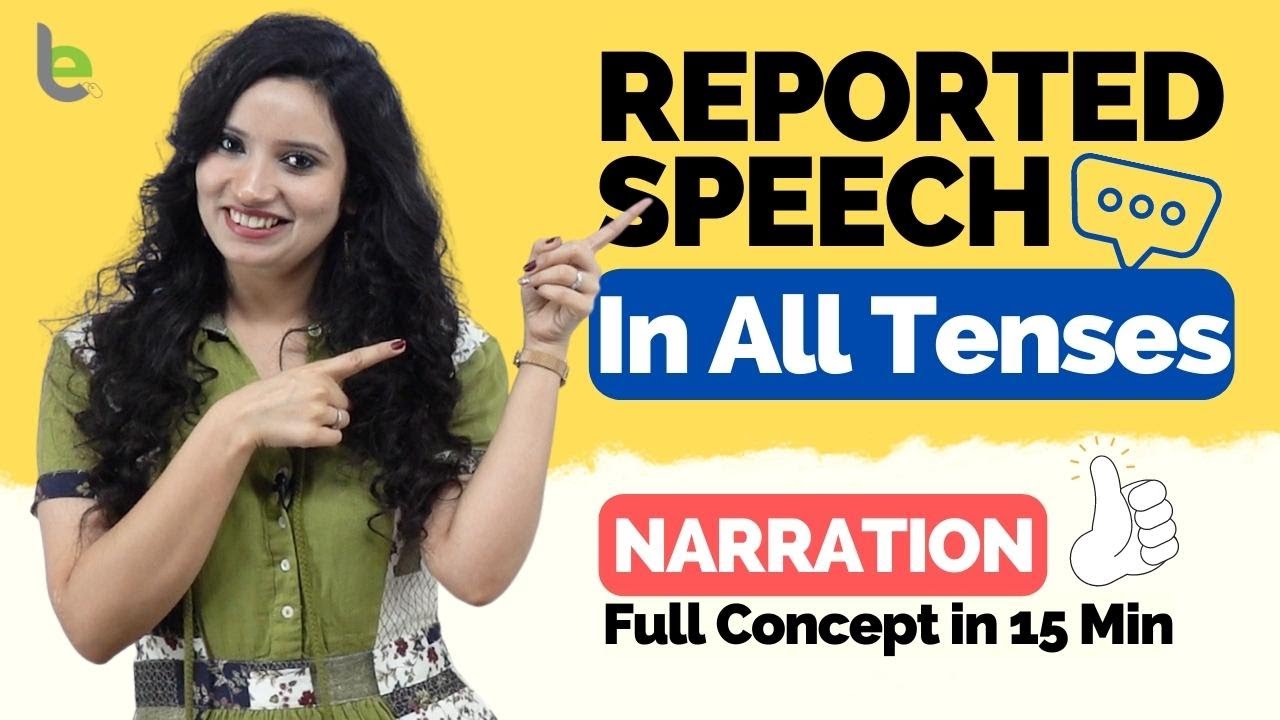 Reported Speech In All Tenses | Learn Direct And Indirect Speech ( All rules) Narration In English