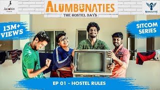 Alumbunaties - Ep 01 Hostel Rules - Sitcom Series 